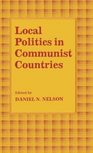 Local Politics in Communist Countries