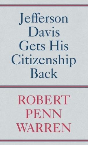 Jefferson Davis Gets His Citizenship Back