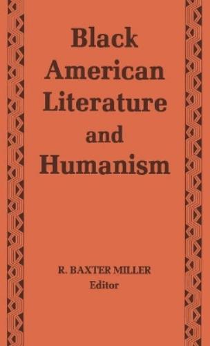 Black American Literature and Humanism