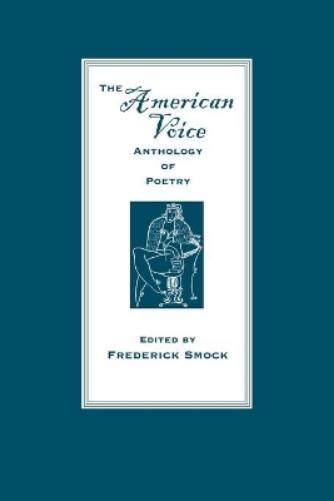 The American Voice Anthology of Poetry