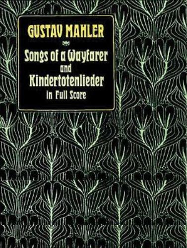 Songs Of A Wayfarer And Kindertotenlieder