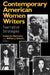 Contemporary American Women Writers