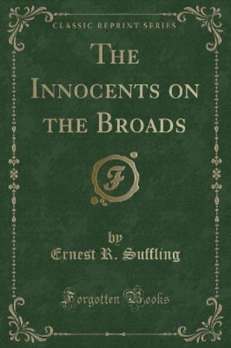The Innocents on the Broads (Classic Reprint)