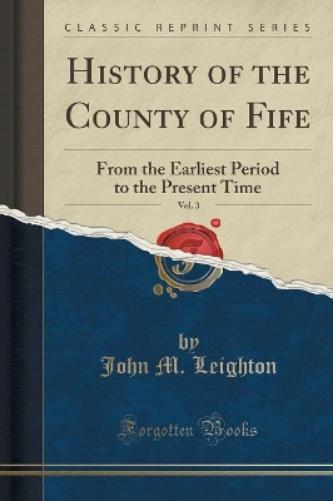 History of the County of Fife, Vol. 3