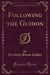 Following the Guidon (Classic Reprint)