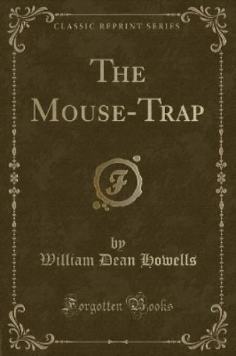 The Mouse-Trap (Classic Reprint)