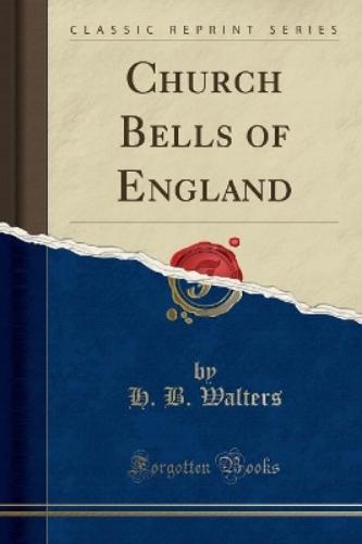 Church Bells of England (Classic Reprint)