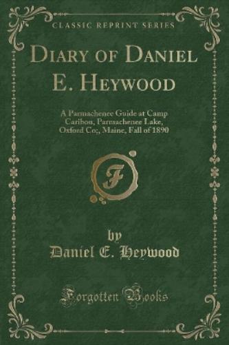 Diary of Daniel E. Heywood