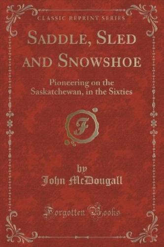 Saddle, Sled and Snowshoe
