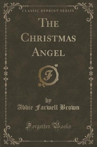 The Christmas Angel (Classic Reprint)