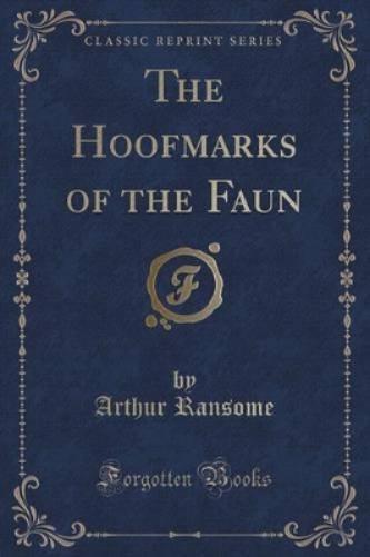 The Hoofmarks of the Faun (Classic Reprint)