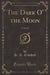 The Dark O' the Moon
