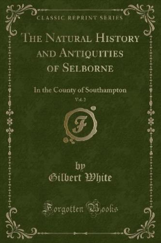 The Natural History and Antiquities of Selborne, Vol. 2