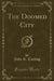 The Doomed City (Classic Reprint)