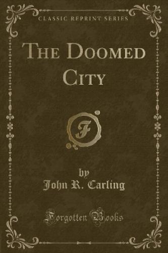 The Doomed City (Classic Reprint)