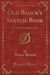 Old Block's Sketch-Book