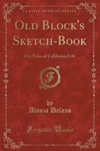 Old Block's Sketch-Book