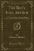 The Boy's King Arthur