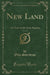New Land, Vol. 1 of 2