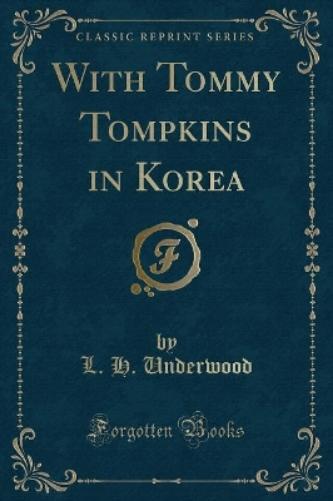 With Tommy Tompkins in Korea (Classic Reprint)