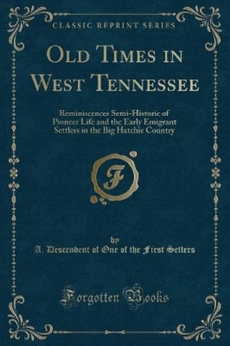 Old Times in West Tennessee