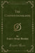 The Conventionalists (Classic Reprint)