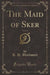 The Maid of Sker, Vol. 1 of 3 (Classic Reprint)