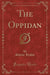The Oppidan (Classic Reprint)