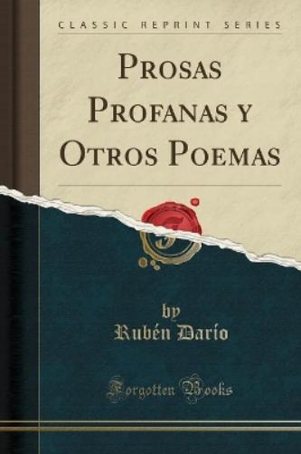 Prosas Profanas Y Otros Poemas (Classic Reprint)