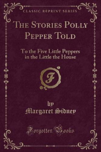 The Stories Polly Pepper Told