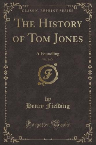 The History of Tom Jones, Vol. 2 of 4