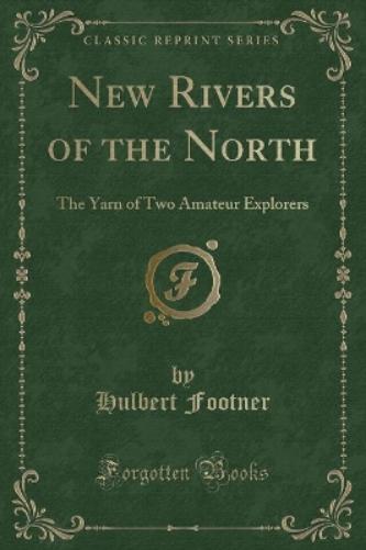 New Rivers of the North