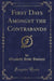First Days Amongst the Contrabands (Classic Reprint)
