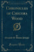 Chronicles of Chicora Wood (Classic Reprint)