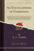 An Encyclopædia of Gardening