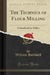 The Technics of Flour Milling