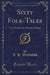 Sixty Folk-Tales