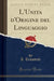 L'Unita d'Origine del Linguaggio (Classic Reprint)