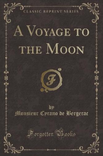 A Voyage to the Moon (Classic Reprint)