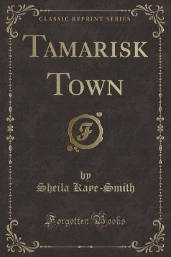 Tamarisk Town (Classic Reprint)