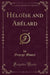 Héloïse and Abélard, Vol. 2 of 2 (Classic Reprint)