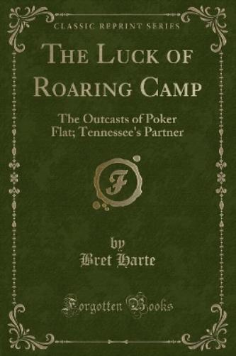 The Luck of Roaring Camp