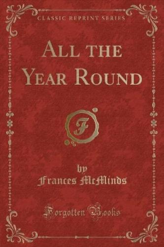 All the Year Round (Classic Reprint)