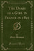 The Diary of a Girl in France in 1821 (Classic Reprint)