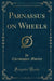 Parnassus on Wheels (Classic Reprint)