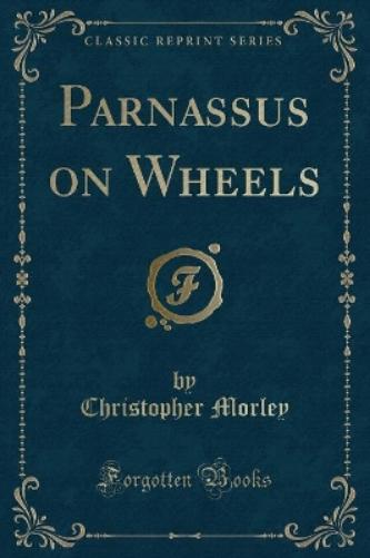 Parnassus on Wheels (Classic Reprint)