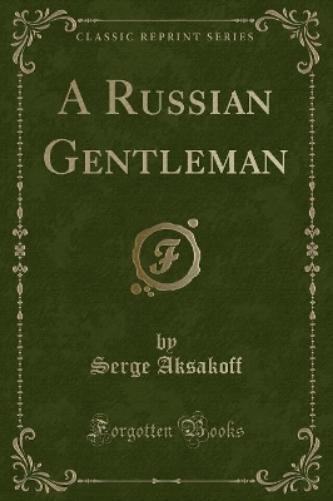 A Russian Gentleman (Classic Reprint)