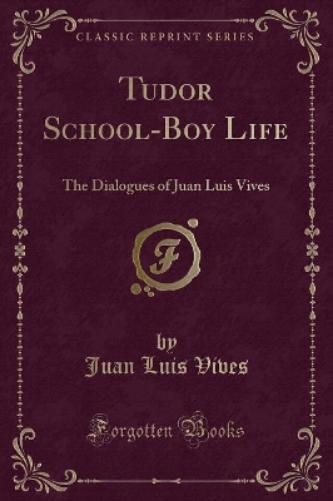 Tudor School-Boy Life