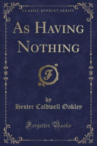 As Having Nothing (Classic Reprint)