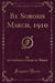 Be Sorosis March, 1910 (Classic Reprint)
